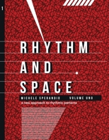 Rhythm And Space: a new approach to rhythmic patterns (Italian Edition) 8894625915 Book Cover