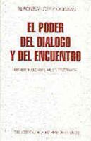 El Poder del Dialogo y del Encuentro: Ebner, Haecher, Wust, Przywara 8479142987 Book Cover