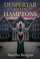 Despertar en Los Hamptons (Spanish Edition) B0H1X2ZN9D Book Cover