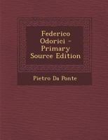 Federico Odorici - Primary Source Edition 1289925909 Book Cover