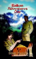 Balkan Adventures One 141070808X Book Cover