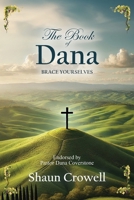 The Book of Dana: Trump's Death Predicted B0DSK1YGZ8 Book Cover