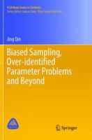 Biased Sampling, Over-identified Parameter Problems and Beyond 9811352496 Book Cover