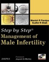 Step By Step Management Of Male Infertility With Dvd Rom 8184483147 Book Cover