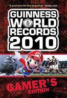 Guinness World Records 2010: Gamer's Edition 0744011833 Book Cover