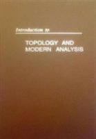 Introduction to Topology and Modern Analysis 0070856958 Book Cover