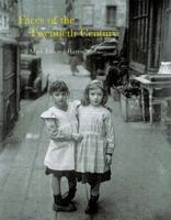 Faces of the Twentieth Century: Master Photographers and Their Work 0789203340 Book Cover