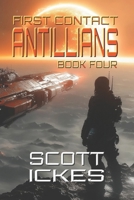 FIRST CONTACT: ANTILLIANS B0F92BPVNH Book Cover