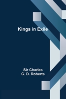 Kings in Exile 1514332825 Book Cover
