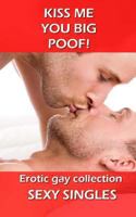 Kiss Me You Big Poof! 1492305030 Book Cover