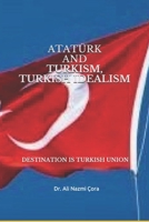 Turkism Turkish Idealism and Ataturk 1098929179 Book Cover