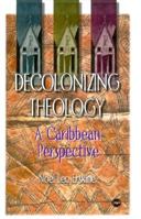 Decolonizing Theology: A Caribbean Perspective 0883440873 Book Cover