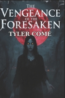 The Vengeance of the Foresaken B0FN8FTXW1 Book Cover