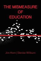 The Mismeasure of Education (Hc) 1623963915 Book Cover