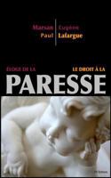 Éloge de la Paresse - Le Droit à La Paresse 1536921467 Book Cover