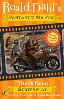 Roald Dahl's Fantastic Mr Fox: The Official screenplay 0141327782 Book Cover