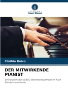 DER MITWIRKENDE PIANIST: Eine Studie über UDESC-Bachelorstudenten im Fach Klavierinstrumente (German Edition) 6207633261 Book Cover