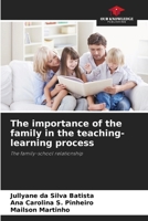 The importance of the family in the teaching-learning process 6208338883 Book Cover
