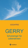Gerry - Schutzengel für Lebenskrisen 3347280784 Book Cover