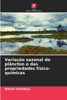 Variação sazonal do plâncton e das propriedades físico-químicas (Portuguese Edition) 6207136551 Book Cover