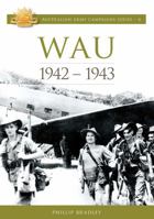 Wau: 1942-1943 0980777402 Book Cover