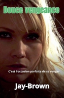 Douche vengeance (French Edition) B0FLQ2B5VN Book Cover