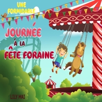 Une formidable journ�e � la f�te foraine! 1089279698 Book Cover