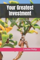 Your Greatest Investment: How to Build Confidence, Strengthen Your Life, Grow Your Wealth, and Become Your Best Self (The Power Within series) B0HFLYNJHN Book Cover