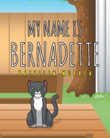 My Name Is Bernadette 1643348965 Book Cover