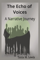 The Echo of Voices: A Narrative Journey B0DS28MF12 Book Cover
