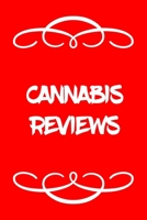 Cannabis Reviews: A Cannabis Logbook for Keeping Track of Different Strains, Their Effects, Symptoms Relieved and Ratings. 1677967641 Book Cover