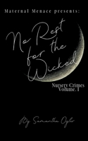 No Rest for the Wicked: Nursery Crimes, Volume I B0GH5GCSBZ Book Cover