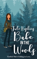 Babe in the Woods 1509248439 Book Cover