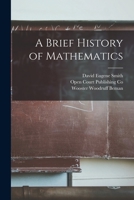 A Brief History of Mathematics 1016079222 Book Cover