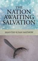 The Nation Awaiting Salvation 1482873532 Book Cover