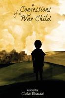 Confessions of a War Child (Lia) 1482393166 Book Cover