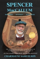 SPENCER MacCALLUM: MEMORIES - MYSTIQUE - MATA ORTIZ B0CC7H2WY3 Book Cover