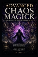 Advanced Chaos Magick B0HBQNX11J Book Cover