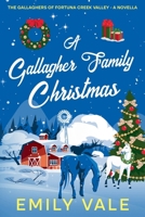 A Gallagher Family Christmas (The Gallaghers of Fortuna Creek Valley) B0H4HZ8RXL Book Cover