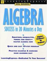 Algebra Success in 20 Minutes a Day (Learning Express Skill Builders) 1576857190 Book Cover