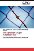 Trasgresión Legal Adolescente 3847359657 Book Cover