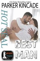 Hot SEAL, Best Man 1950226018 Book Cover
