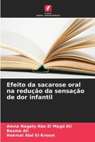 Efeito da sacarose oral na redução da sensação de dor infantil (Portuguese Edition) 6209651852 Book Cover