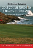 Sunday Telegraph Golf Course Guide to Britain & Ireland (Sunday Telegraph) 0002187299 Book Cover