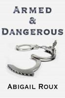 Armed & Dangerous 1613725124 Book Cover