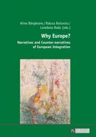 Why Europe?: Narratives and Counter-Narratives of European Integration 3631679297 Book Cover