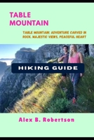 TABLE MOUNTAIN HIKING GUIDE B0GMQ363ZL Book Cover