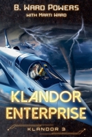 Klandor Enterprise (Klandor Rising) B0FD513985 Book Cover