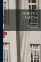 Dementia Praecox 1016181965 Book Cover