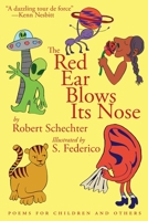 The Red Ear Blows Its Nose: Poems for Children and Others 1773491342 Book Cover